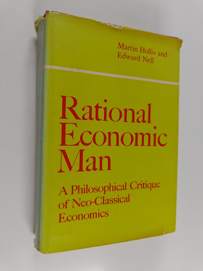 Martin Hollis : Rational economic man : a philosophical c...