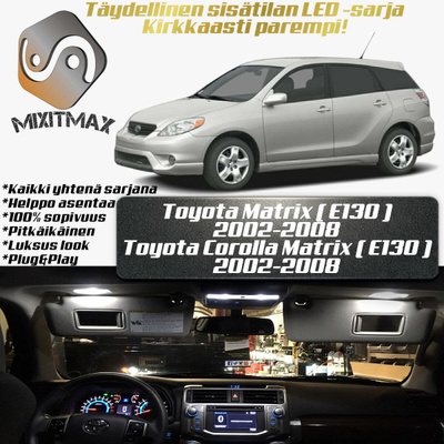 Toyota Matrix (E130) Sisätilan LED-sarja 6-osain
