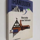 Henriette von Schirach : Ihanuuden hinta - pikkukuva 1