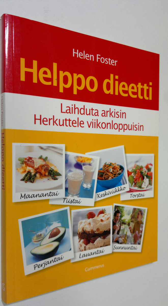 Helen Foster : Helppo dieetti : laihduta arkisin, herkutt...