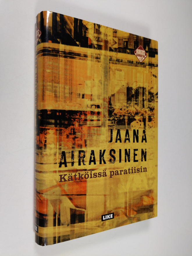 Jaana Airaksinen : Kätköissä paratiisin
