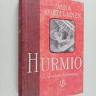 Anna Kortelainen : Hurmio : oireet, hoito, ennaltaehkäisy - pikkukuva 1