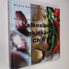 Clare Gordon-Smith : Mausteena valkosipuli, inkivääri, chili - pikkukuva 1