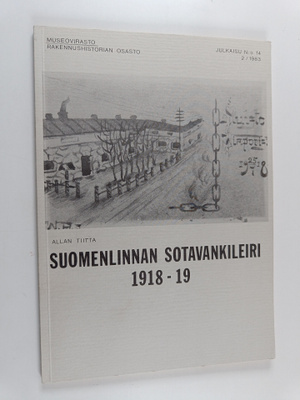 Allan Tiitta : Suomenlinnan sotavankileiri 1918-19