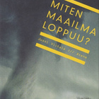 Jussi Viitala: Miten maailma loppuu? - pikkukuva 1