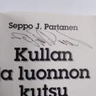 Seppo J. Partanen : Kullan ja luonnon kutsu : Lapin kulta... - pikkukuva 3