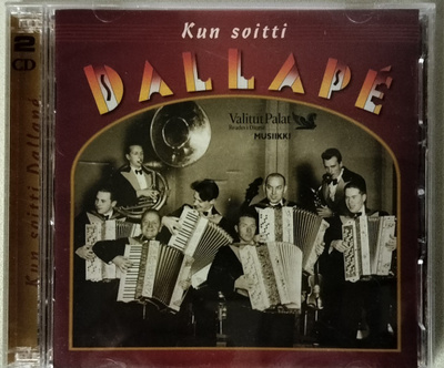 KUN SOITTI DALLAPE’-2CD, VALITUT PALAT,v. 2005 UUSI