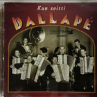 KUN SOITTI DALLAPE’-2CD, VALITUT PALAT,v. 2005 UUSI - pikkukuva 1