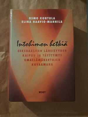 Intohimon hetkiä / elina haavio-mannila, Osmo Kontula
