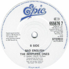 BAD ENGLISH :: PRICE OF LOVE/THE RESTLES ONES :: VINYYLI 7" - pikkukuva 4