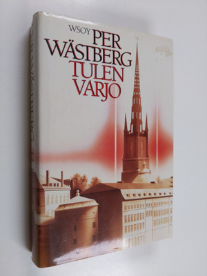 Per Wästberg : Tulen varjo
