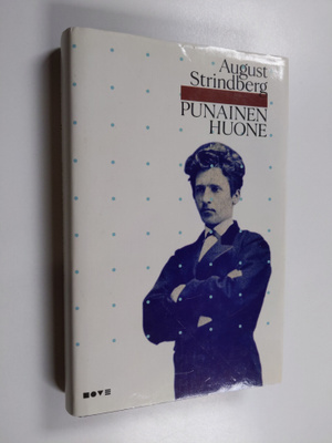August Strindberg : Punainen huone : kuvauksia taiteilija...