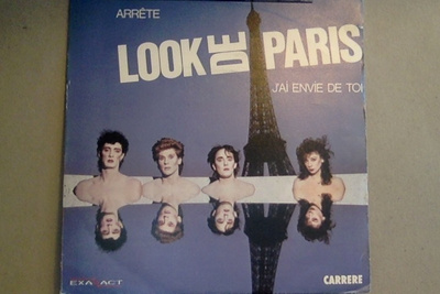  Look De Paris ::  Arrête/J'Ai Envie De Toi : VINYL 7" 1982