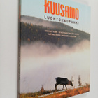 Paavo Hamunen : Kuusamo : luontokaupunki = nature town = ... - pikkukuva 1