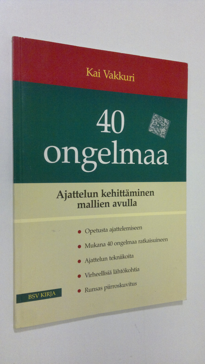 Kai Vakkuri : 40 ongelmaa : ajattelun kehittäminen mallie...