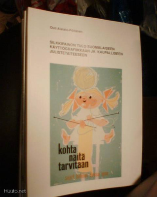 Silkkipainon tulo suomalaiseen käyttögrafiikkaan ja ...