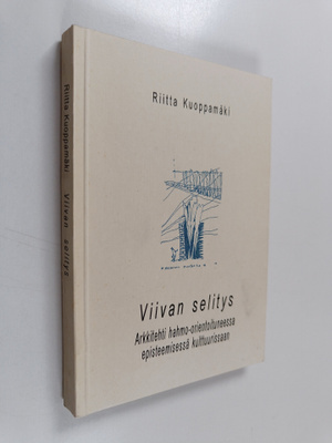Riitta Kuoppamäki : Viivan selitys : arkkitehti hahmo-ori...