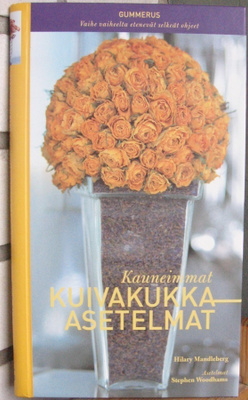 Hilary Mandleberg: Kauneimmat kuivakukka-asetelmat. 111 s.