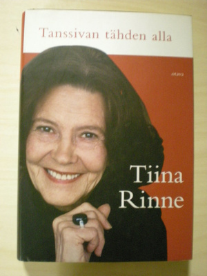 Tiina Rinne: Tanssivan tähden alla (sign.)