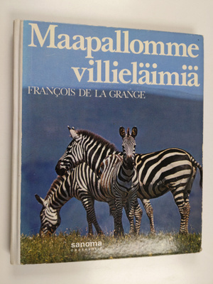 Francois De la Grange : Maapallomme villieläimiä