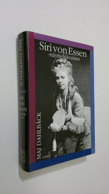 Maj Dahlbäck : Siri von Essen -näyttelijävaimo