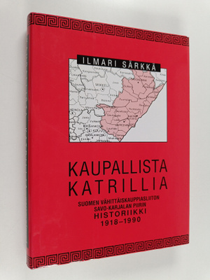 Ilmari Särkkä : Kaupallista katrillia : Suomen vähittäisk...