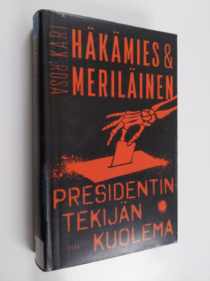 Rosa Meriläinen ym. : Presidentintekijän kuolema