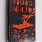 Rosa Meriläinen ym. : Presidentintekijän kuolema - pikkukuva 1
