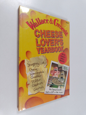 Nick Park : Wallace and Gromit : Cheese Lover's Yearbook