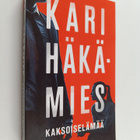Kari Häkämies : Kaksoiselämää - pikkukuva 1