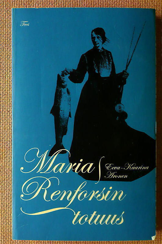 Eeva-Kaarina Aronen: Maria Renforsin totuus (pokkari)