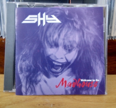 SHY - Welcome To The Madhouse CD