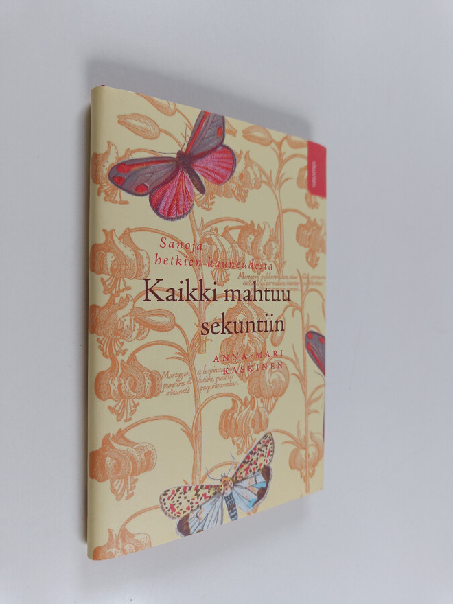Anna-Mari Kaskinen : Kaikki mahtuu sekuntiin : sanoja het...