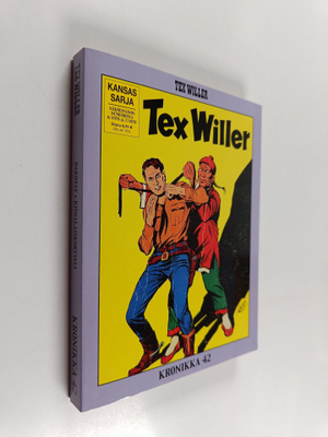 Gianluigi Bonelli : Tex Willer Kronikka 42 : Dakotat ; Ki...