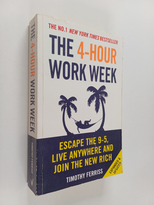 Timothy Ferriss : The 4-hour workweek : escape 9-5, live ...