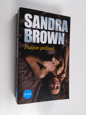 Sandra Brown : Paljon pelissä