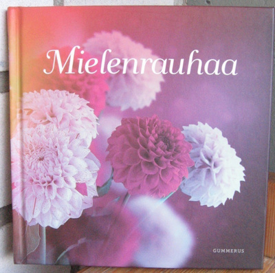 Mielenrauhaa, Gummerus 2016