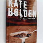 Kate Holden : Enkelivaihde - pikkukuva 1