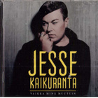Jesse Kaikuranta - Vaikka minä muutuin - pikkukuva 1