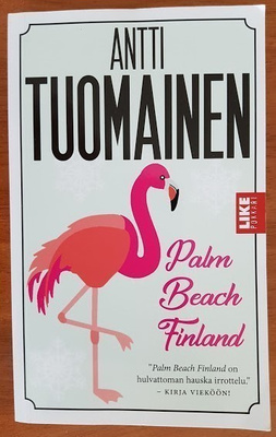 Antti Tuomainen: Palm Beach Finland