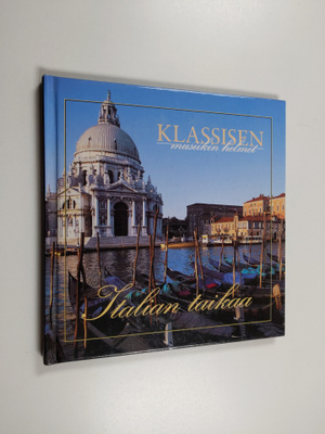 Klassisen musiikin helmet : Italian taikaa