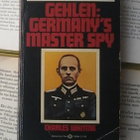Charles Whiting - Gehlen: Germany's Master Spy - pikkukuva 1