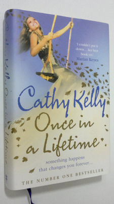 Cathy Kelly : Once in a Lifetime