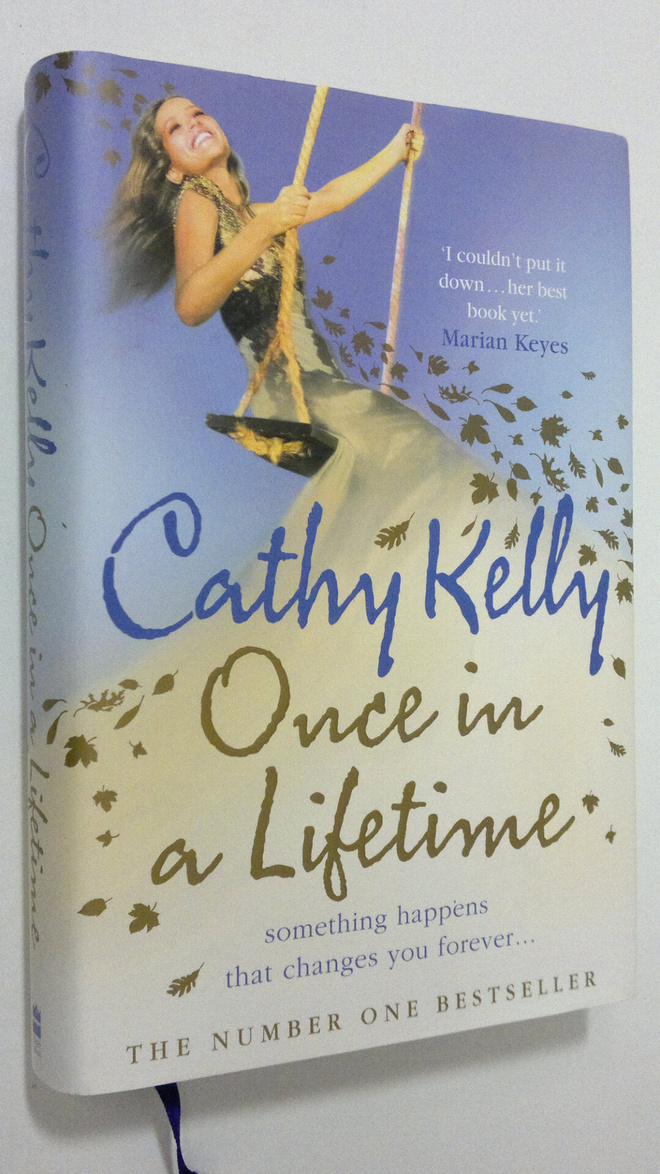 Cathy Kelly : Once in a Lifetime