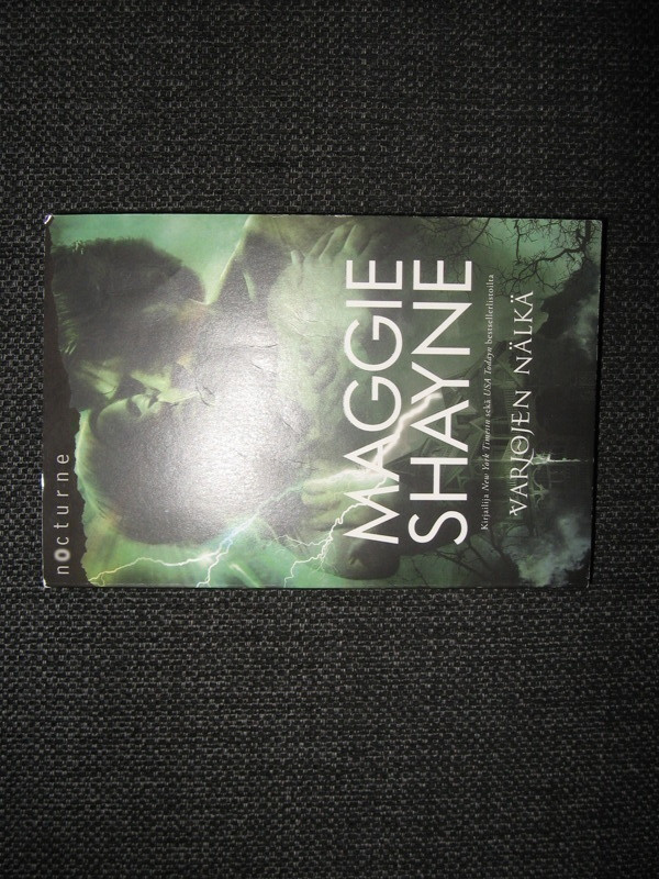 HARLEQUIN:VARJOJEN NÄLKÄ:Maggie Shayne NOCTURNE