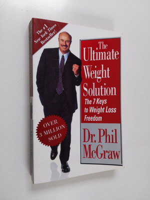 Dr. Phil McGraw : The Ultimate Weight Solution - The 7 Ke...
