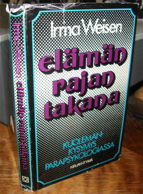 Irma Weisen - Elämän rajan takana - Kirjayhtymä sid. 2p.1982