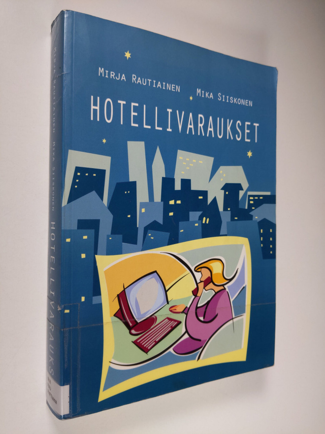 Mirja Rautiainen : Hotellivaraukset