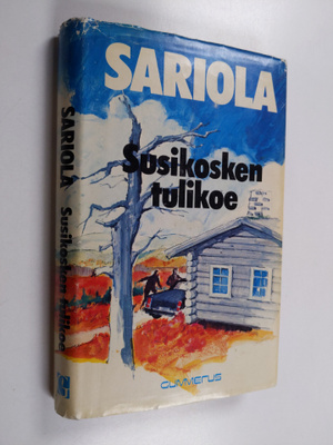 Mauri Sariola : Susikosken tulikoe : rikostarkastaja Susi...