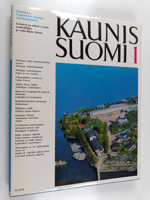 Kaunis Suomi : luontoa ja nähtävyyksiä matkailijan ja ret...